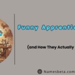 Funny Apprentice Names (and How They Actually Get Earned)