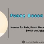 Funny Bacon Names for Pets, Pairs, Menus, and Teams (With the Joke)