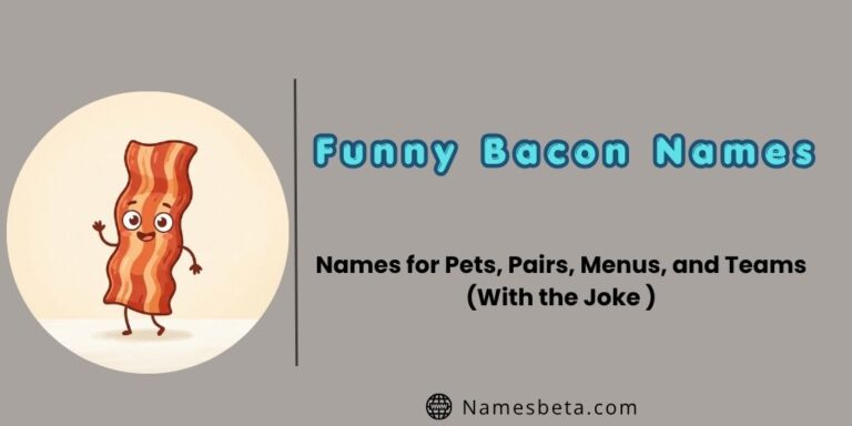 Funny Bacon Names for Pets, Pairs, Menus, and Teams (With the Joke)