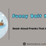 Funny Bait Names: Read-Aloud Pranks That Actually Land